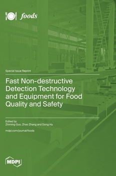 Hardcover Fast Non-destructive Detection Technology and Equipment for Food Quality and Safety Book