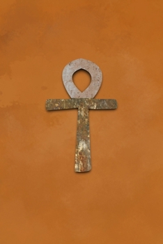 Ankh Journal: Blank Lined Notebook For Your Pagan Thoughts, Spells And Invocations