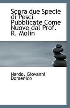 Sopra Due Specie Di Pesci Pubblicate Come Nuove Dal Prof R Molin