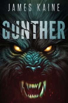 Gunther: A Horror Novella (My Pet Werewolf)