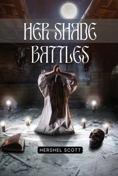 Paperback Her Shade Battles Book