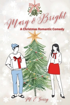 Paperback Mary and Bright: A Christmas Romantic Comedy Book