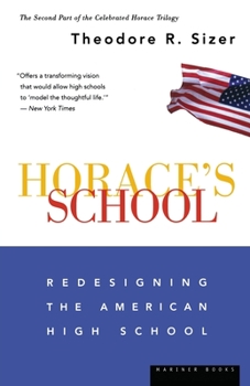 Paperback Horace's School: Redesigning the American High School Book