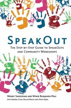 Hardcover SpeakOut: The Step-by-Step Guide to SpeakOuts and Community Workshops Book