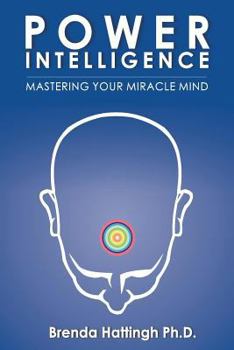 Paperback Power Intelligence. Mastering your Miracle Mind Book