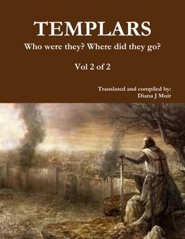 Paperback TEMPLARS Who were they? Where did they go? Vol 2 of 2 Book