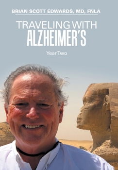 Hardcover Traveling with Alzheimer's: Year Two Book