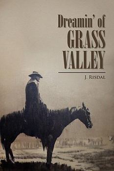 Paperback Dreamin' of Grass Valley Book
