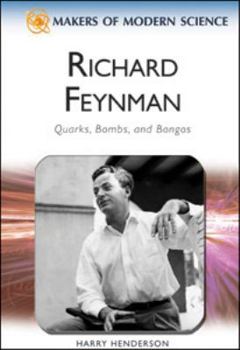 Hardcover Richard Feynman: Quarks, Bombs, and Bongos Book