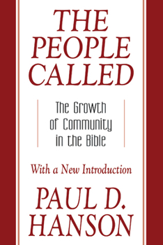 Paperback The People Called: The Growth of Community in the Bible with a New Introduction Book