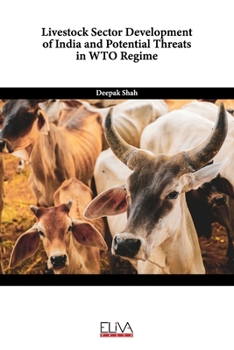 Paperback Livestock Sector Development of India and Potential Threats in WTO Regime Book