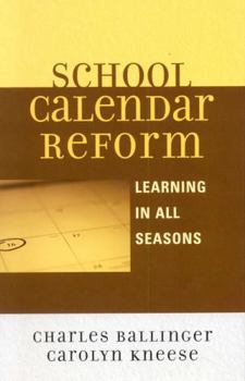 Hardcover School Calendar Reform: Learning in All Seasons Book