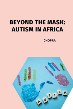 Paperback Beyond the Mask: Autism in Africa Book