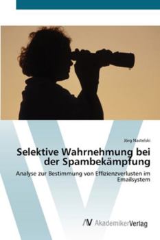 Paperback Selektive Wahrnehmung bei der Spambekämpfung [German] Book