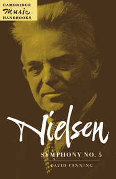Nielsen: Symphony No. 5 - Book  of the Cambridge Music Handbooks