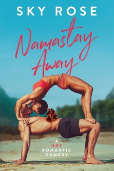 Paperback Namastay Away: A Hot Romantic Comedy Book