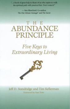 Paperback The Abundance Principle: Five Keys to Extraordinary Living Book