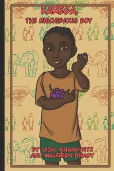 Paperback Karega, The Mischievous Boy Book