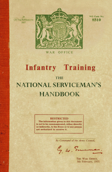 Paperback Infantry Training: The National Serviceman's Handbook Book