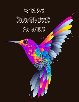 Paperback birds coloring book for adults: Fun and Beautiful Pages for Stress Relieving Design for adults Book