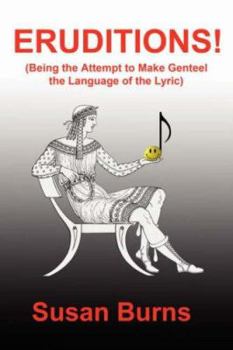 Paperback Eruditions!: (Being the Attempt to Make Genteel the Language of the Lyric) Book