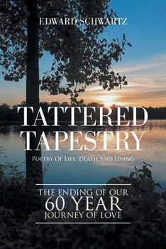 Paperback Tattered Tapestry: Poetry of Life, Death and Living Book