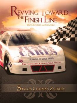 Paperback Revving Toward the Finish Line: The Christian Automobile Book