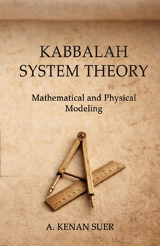 Paperback Kabbalah System Theory: Mathematical and Physical Modeling Book