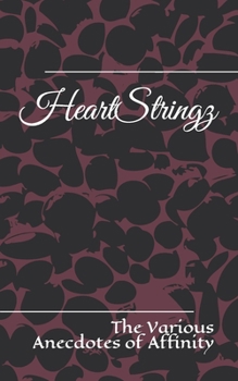 Paperback HeartStringz: The Various Anecdotes of Affinity Book