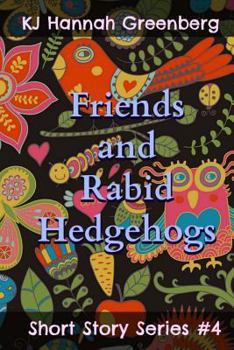 Paperback Friends and Rabid Hedgehogs Book