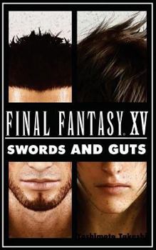 Paperback Final Fantasy: Swords and Guts Book