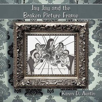 Paperback Jay Jay and the Broken Picture Frame Book