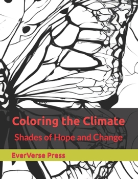 Paperback Coloring the Climate: Shades of Hope and Change Book