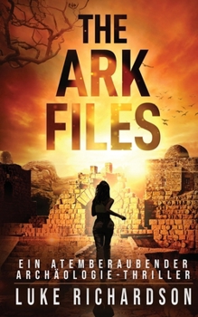 The Ark Files (German Edition)