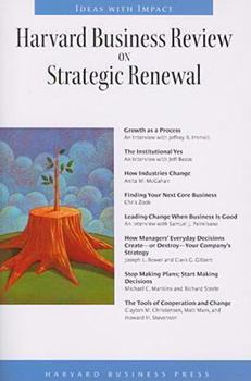 Paperback Harvard Business Review on Strategic Renewal (Harvard Business Review Paperback Series) Book