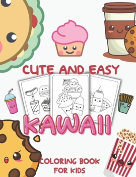 Paperback Cute and Easy Kawaii Characters: aColoring book for kids (ages 3-8) Book