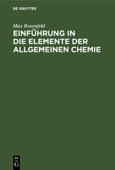 Hardcover Einführung in Die Elemente Der Allgemeinen Chemie [German] Book