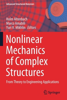 Paperback Nonlinear Mechanics of Complex Structures: From Theory to Engineering Applications Book