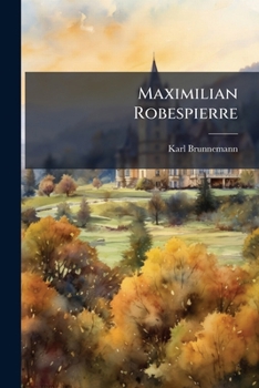 Paperback Maximilian Robespierre [German] Book