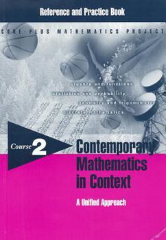 Paperback Contemporary Mathematics in Context Reference and Practice Book: A Unified Approach, Course 2 Book
