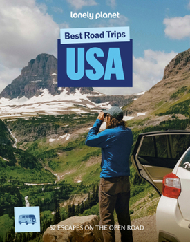 Lonely Planet Best Road Trips USA (Road Trips Guide)