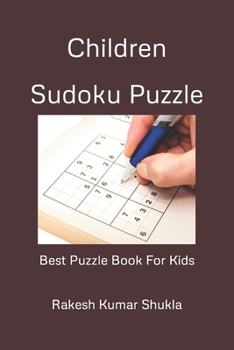 Paperback Children Sudoku Puzzle: Best Puzzle Book For Kids Book