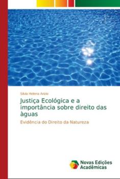 Paperback Justiça Ecológica e a importância sobre direito das àguas [Portuguese] Book