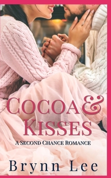 Paperback Cocoa and Kisses: A Second Chance Christmas Romance Book