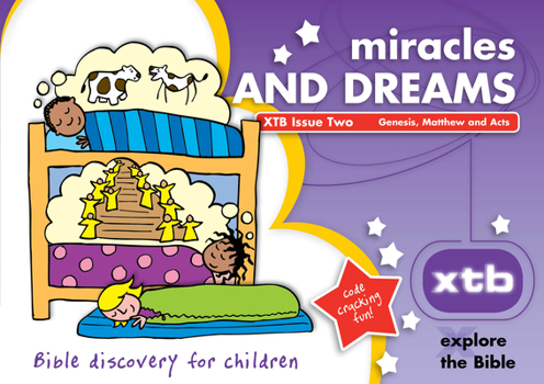 Paperback Xtb 2: Miracles & Dreams: Bible Discovery for Children 2 Book