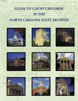 Paperback Guide to County Records in North Carolina State Archives Book