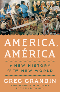 Hardcover America, América: A New History of the New World Book