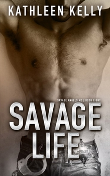 Paperback Savage Life: Savage Angels MC #8 Book