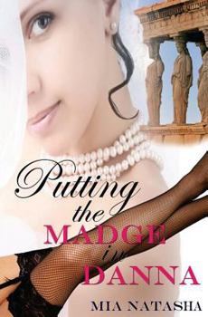 Paperback Putting the Madge in Danna Book
