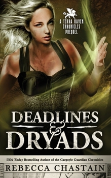 Paperback Deadlines & Dryads: A Terra Haven Chronicles Prequel Book